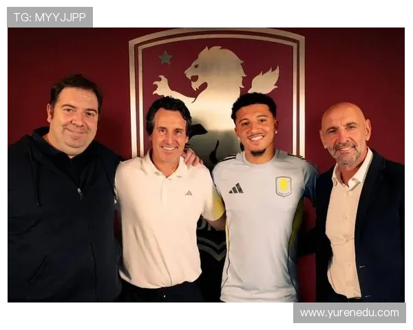 桑乔从曼联转会维拉背后故事 埃梅里如何引领其战术蜕变 桑乔从曼联转会维拉背后故事 埃梅里如何引领其战术蜕变